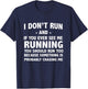 If you ever see me running something is chasing me T-Shirt - T-Shirt | Navy