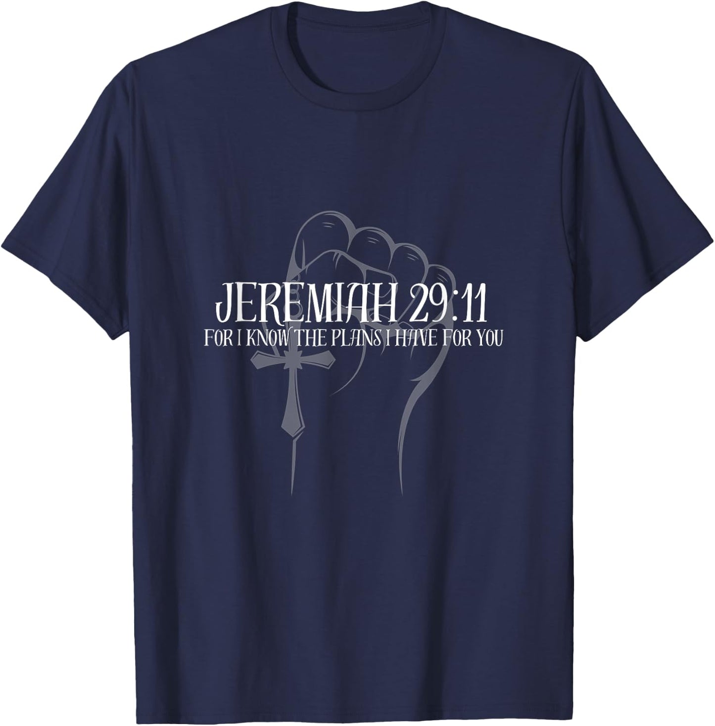 For I Know The Plans I Have For You Jeremiah 29 11 Bible T-Shirt - T-Shirt | Navy