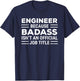 Engineer Because Badass Isn't An Official Job Title Funny T-Shirt - T-Shirt | Navy