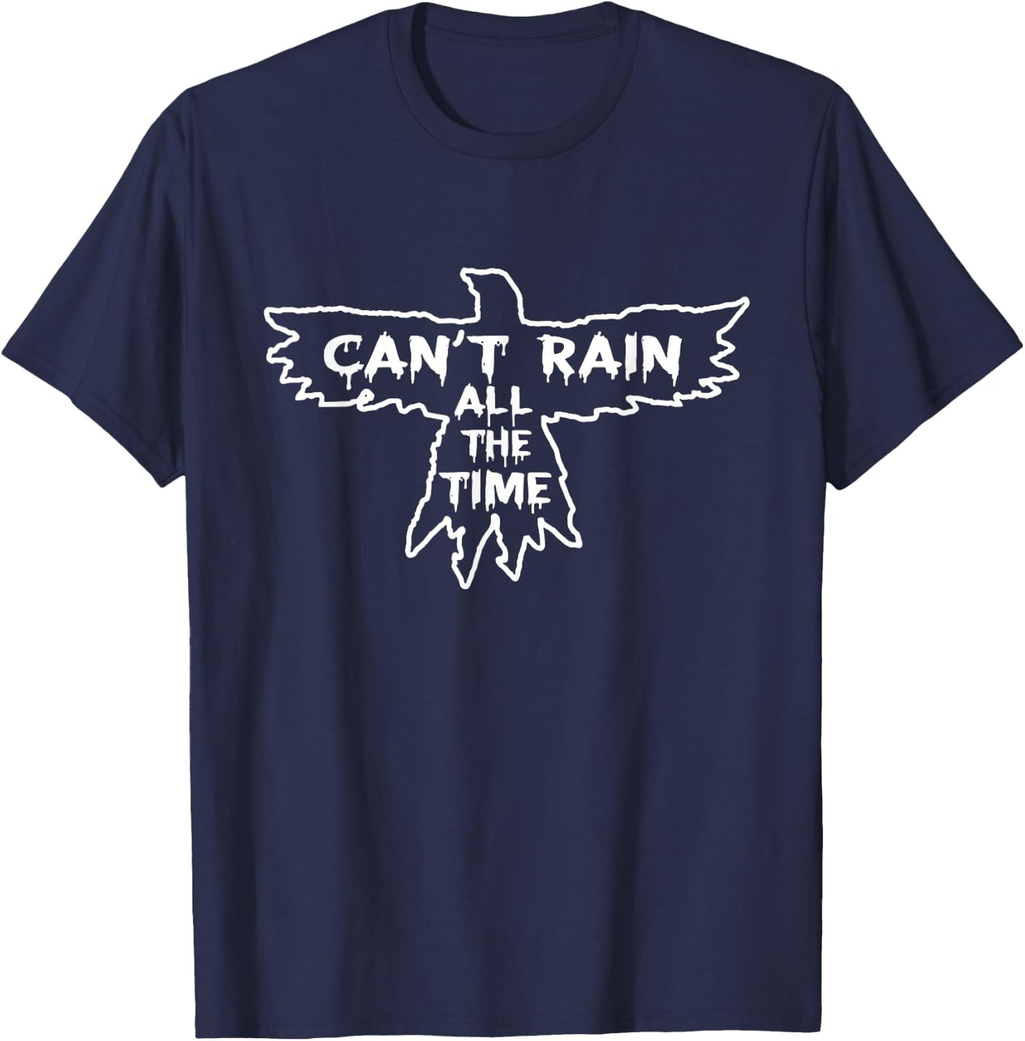 It can't rain all the time T-Shirt - T-Shirt | Navy