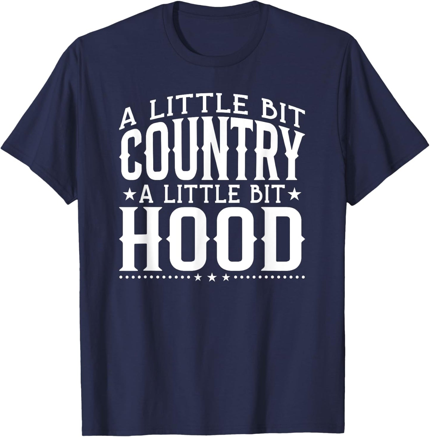 A Little Bit Country A Little Bit Hood T-Shirt - T-Shirt | Navy