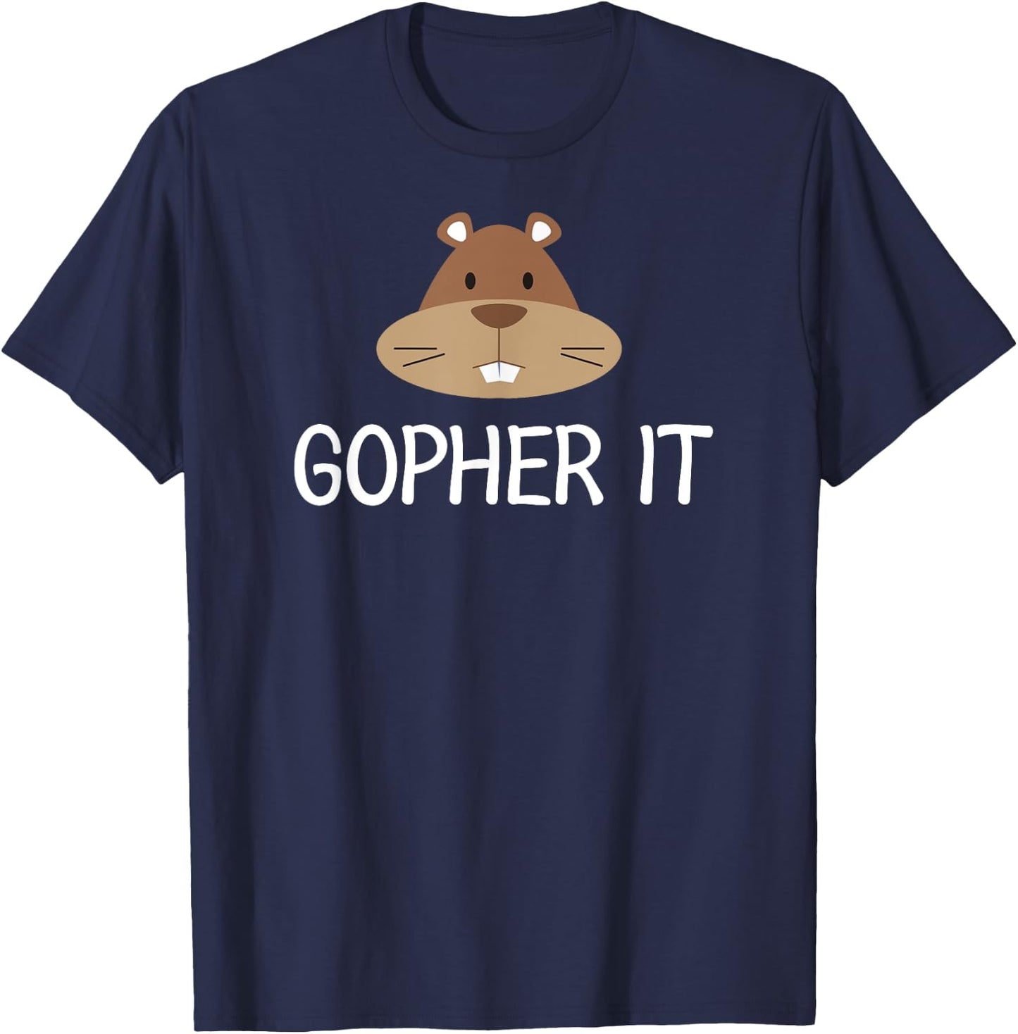Funny, Gopher It Pun . Family Joke Sarcastic T-Shirt - T-Shirt | Navy
