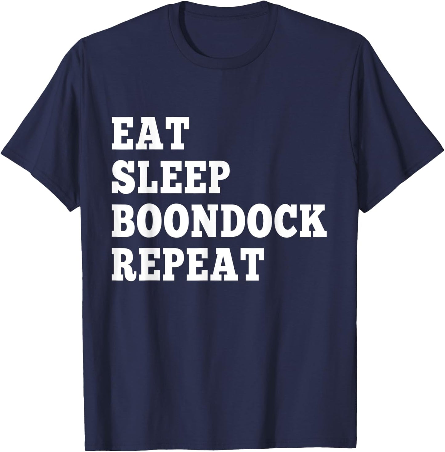 Eat Sleep Boondock Repeat couples boondocking camping T-Shirt - T-Shirt | Navy