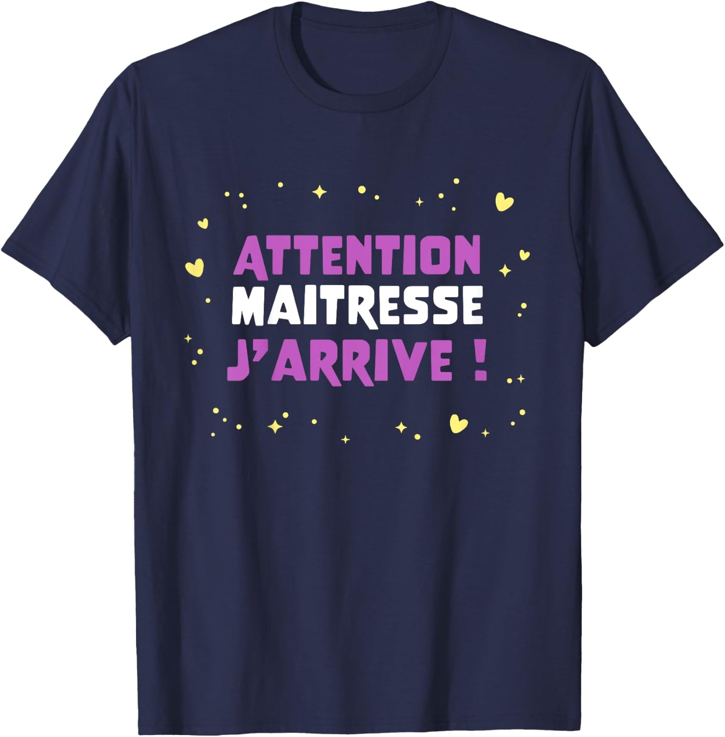 Children's Humour Kindergarten Attention Maitresse, J'Arrive , Blue, 2 T-Shirt - T-Shirt | Navy