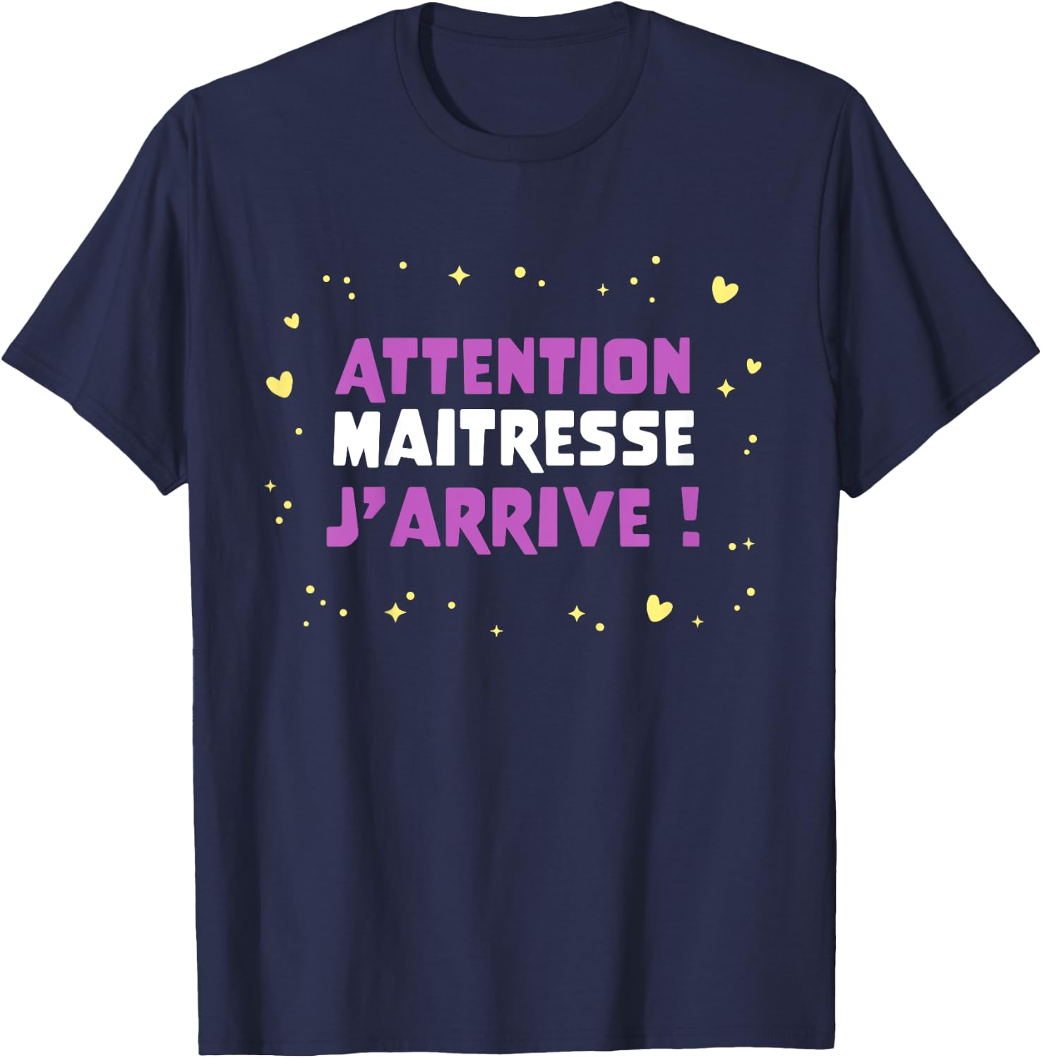 Children's Humour Kindergarten Attention Maitresse, J'Arrive , Blue, 2 T-Shirt - T-Shirt | Navy