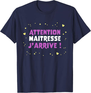 Children's Humour Kindergarten Attention Maitresse, J'Arrive , Blue, 2 T-Shirt - T-Shirt | Navy