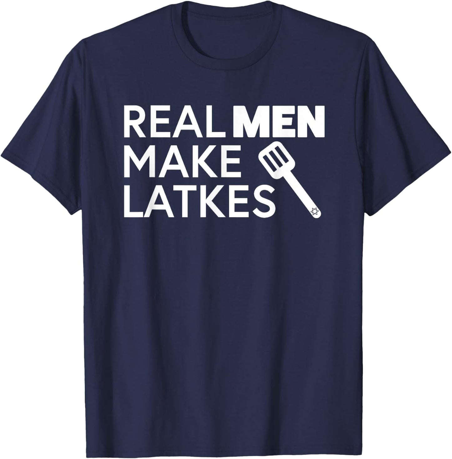 Real Men Make Latkes Funny Jewish T-Shirt - T-Shirt | Navy