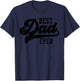Dad Gifts From Kids Best Dad Ever Father's Day T-Shirt - T-Shirt | Navy