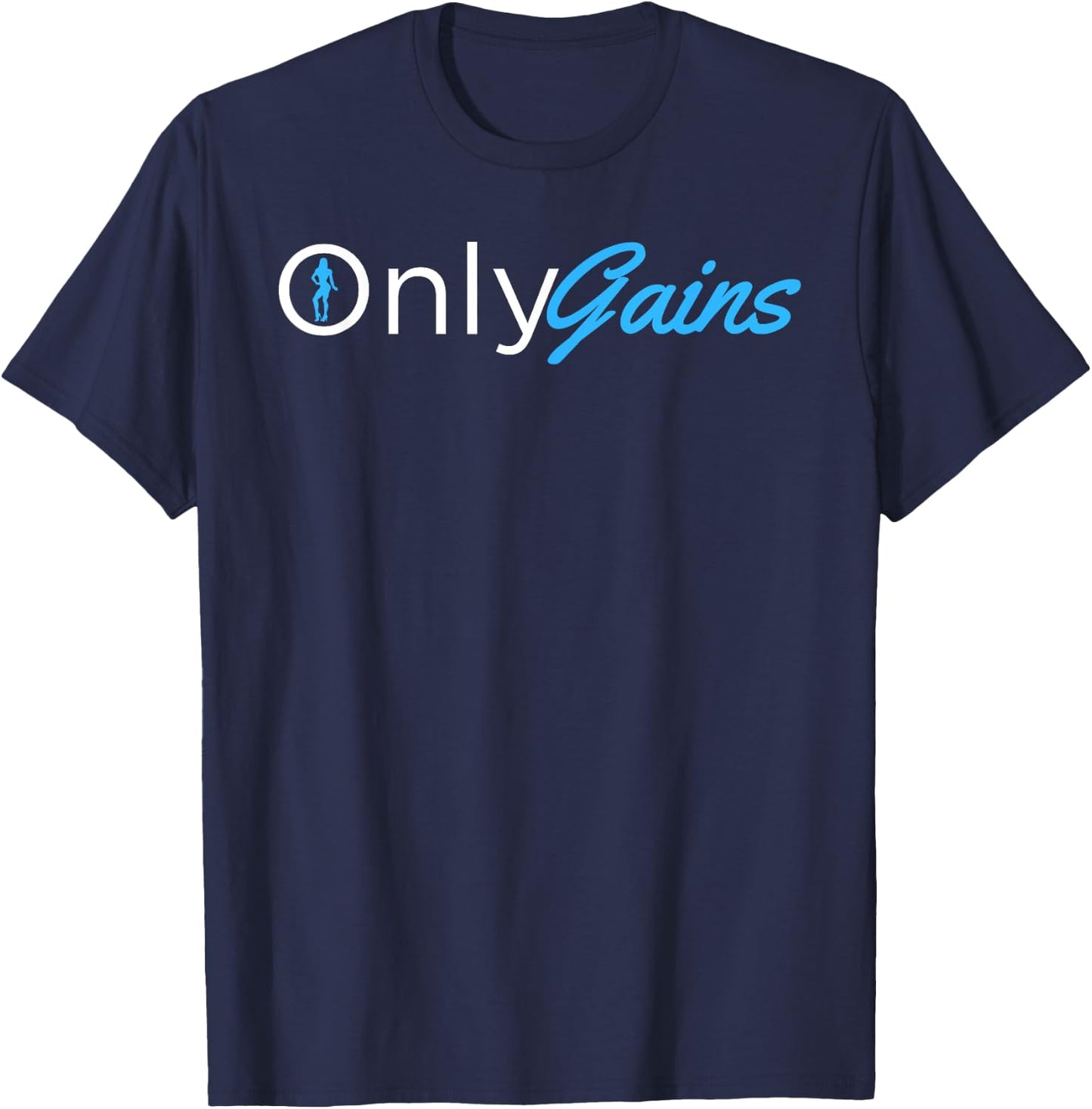 Only Gains - OnlyGains Funny Women's Fitness Bodybuilding T-Shirt - T-Shirt | Navy