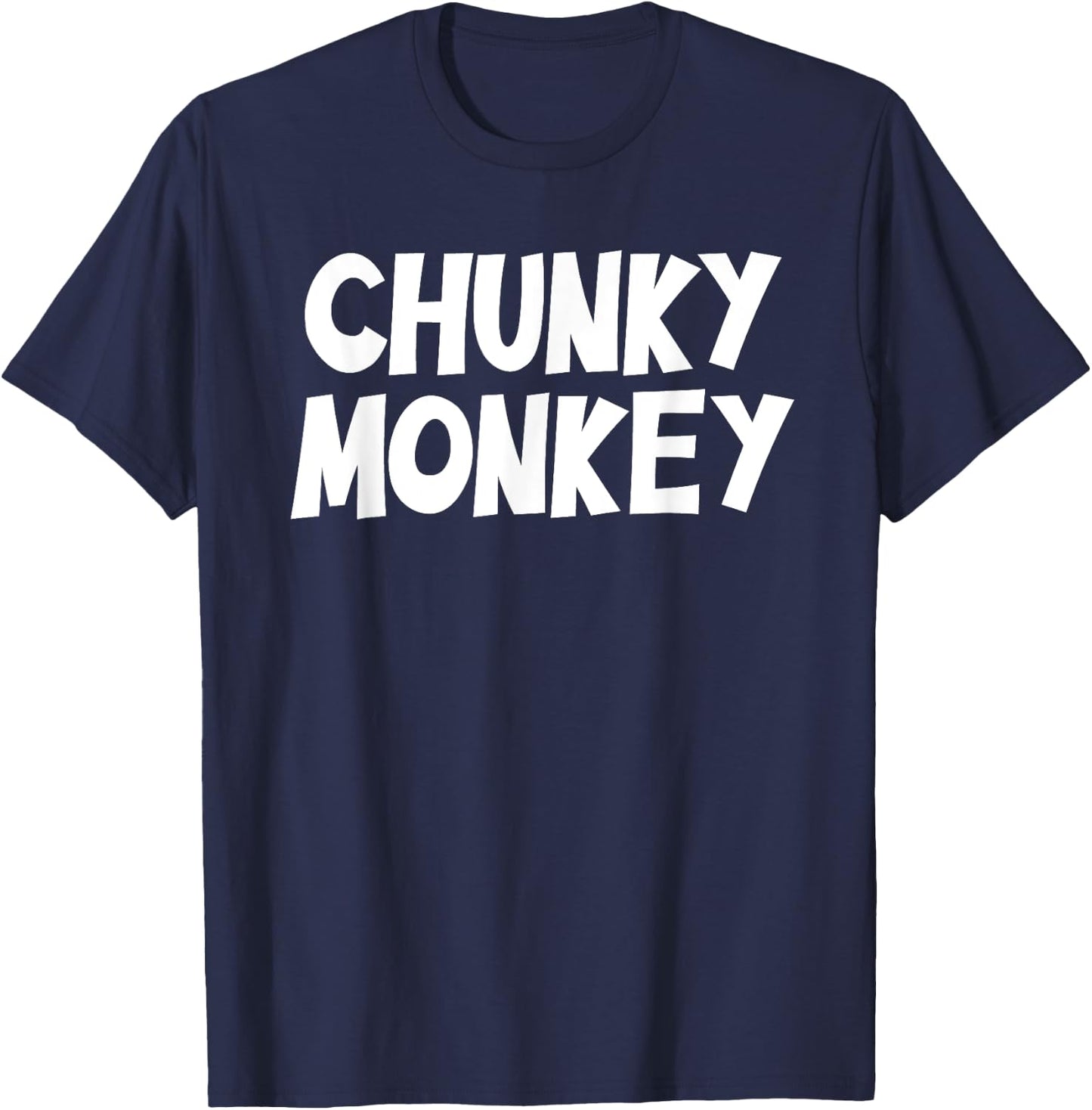 Chunky Monkey funny saying sarcastic novelty humor T-Shirt - T-Shirt | Navy