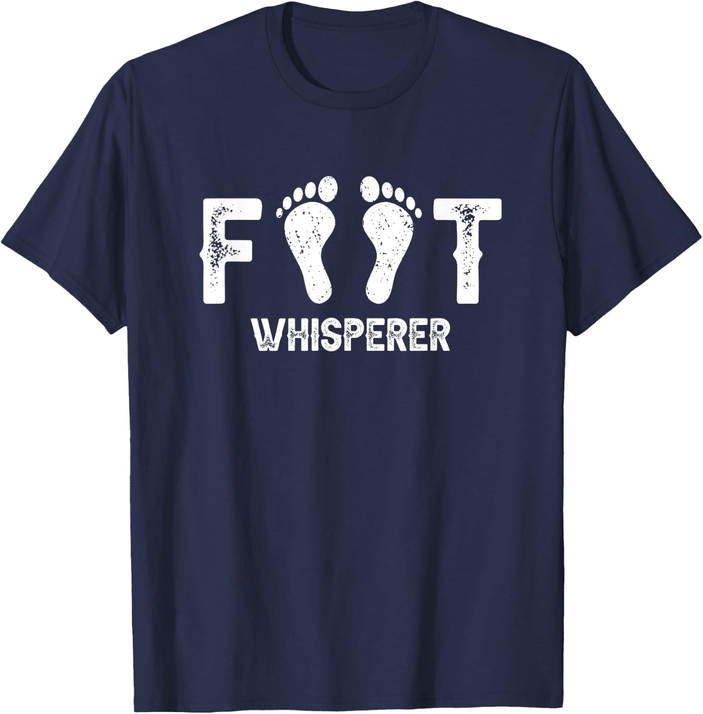 Foot Whisperer - Podiatry Outfit Podiatrist Foot Doctor T-Shirt - T-Shirt | Navy