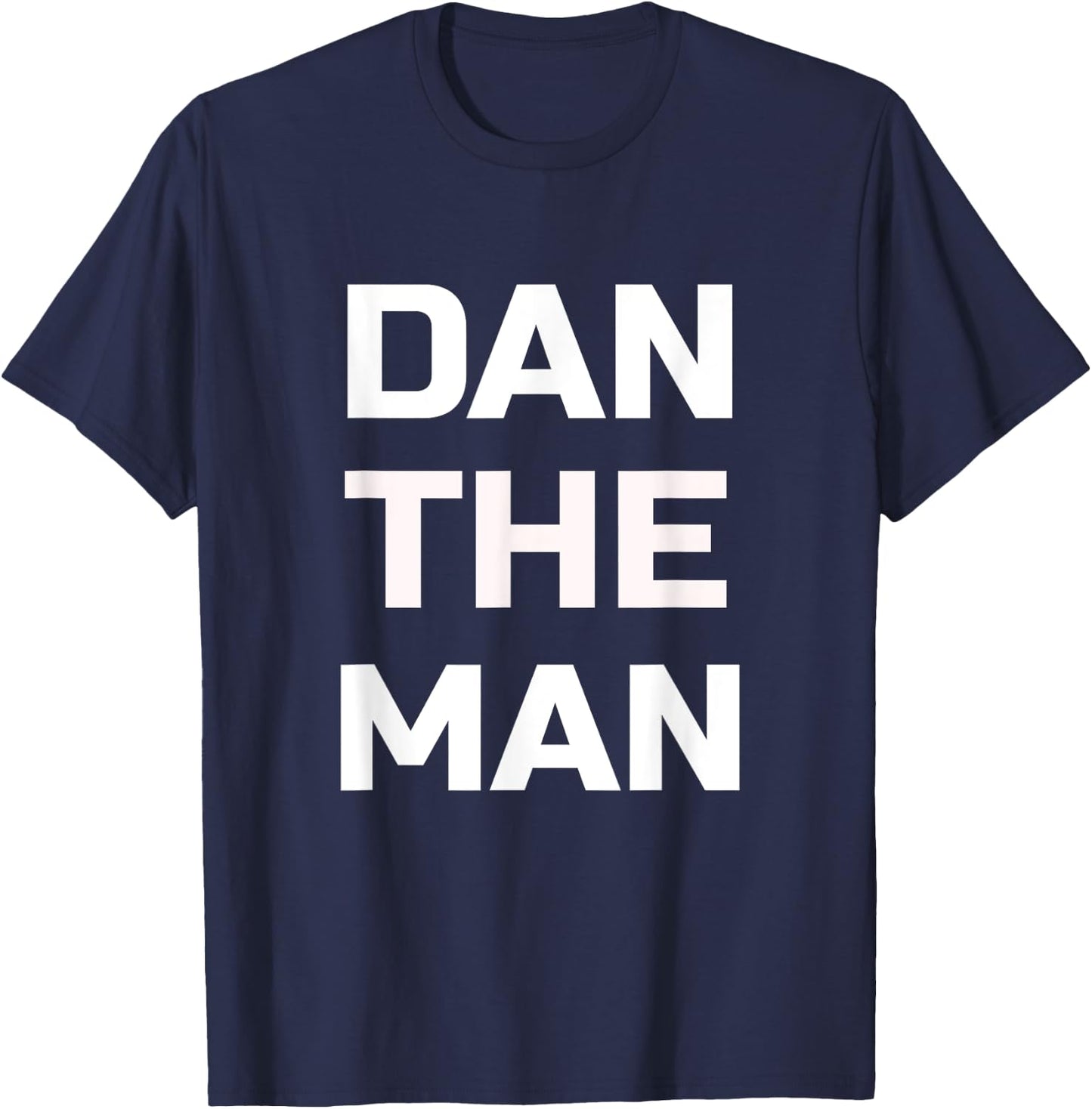 Dan The Man - Lustiges Dan Shirt T-Shirt - T-Shirt | Navy