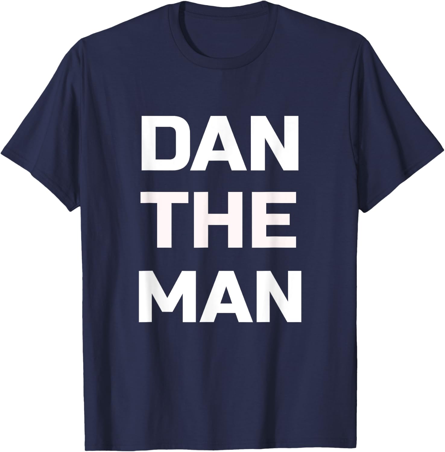 Dan The Man - Lustiges Dan Shirt T-Shirt - T-Shirt | Navy