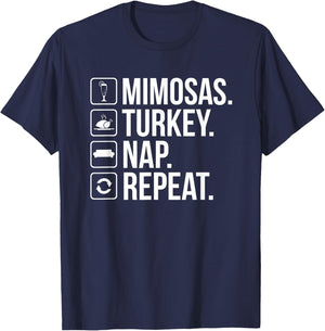 Mimosas Turkey Nap Repeat - Funny Thanksgiving Drinking T-Shirt - T-Shirt | Navy