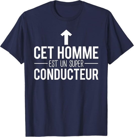 This Man Is A Super Driver Humor , Black, S T-Shirt - T-Shirt | Navy
