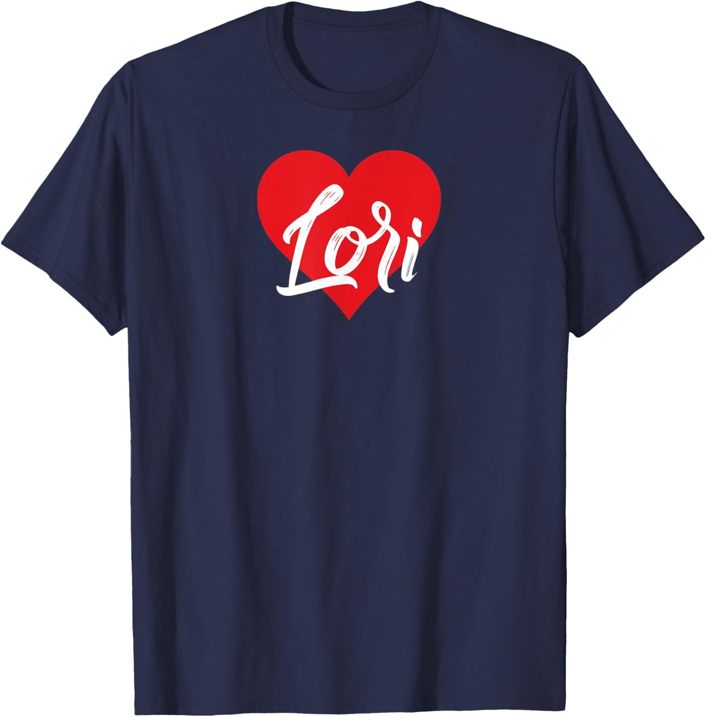 I Love Lori First Name I Heart Named T-Shirt - T-Shirt | Navy