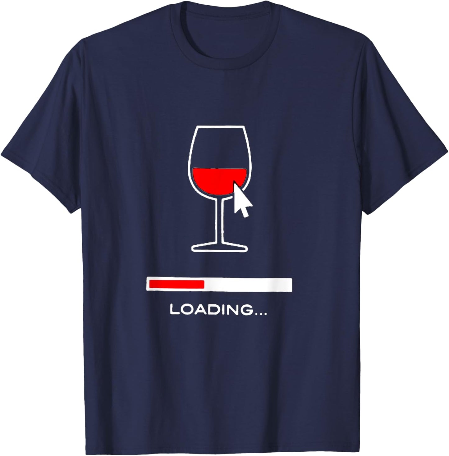 Funny Wine Loading Please Wait Sarcastic Wine Loading Please Wait Sarcastic Wine Loading , Black T-Shirt - T-Shirt | Navy