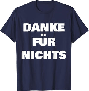 Danke FÜR Nichts T-Shirt - T-Shirt | Navy
