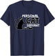 Funny Black Cat Personal Cat Servant Cat Personal Assistant Men Women T-Shirt - T-Shirt | Navy