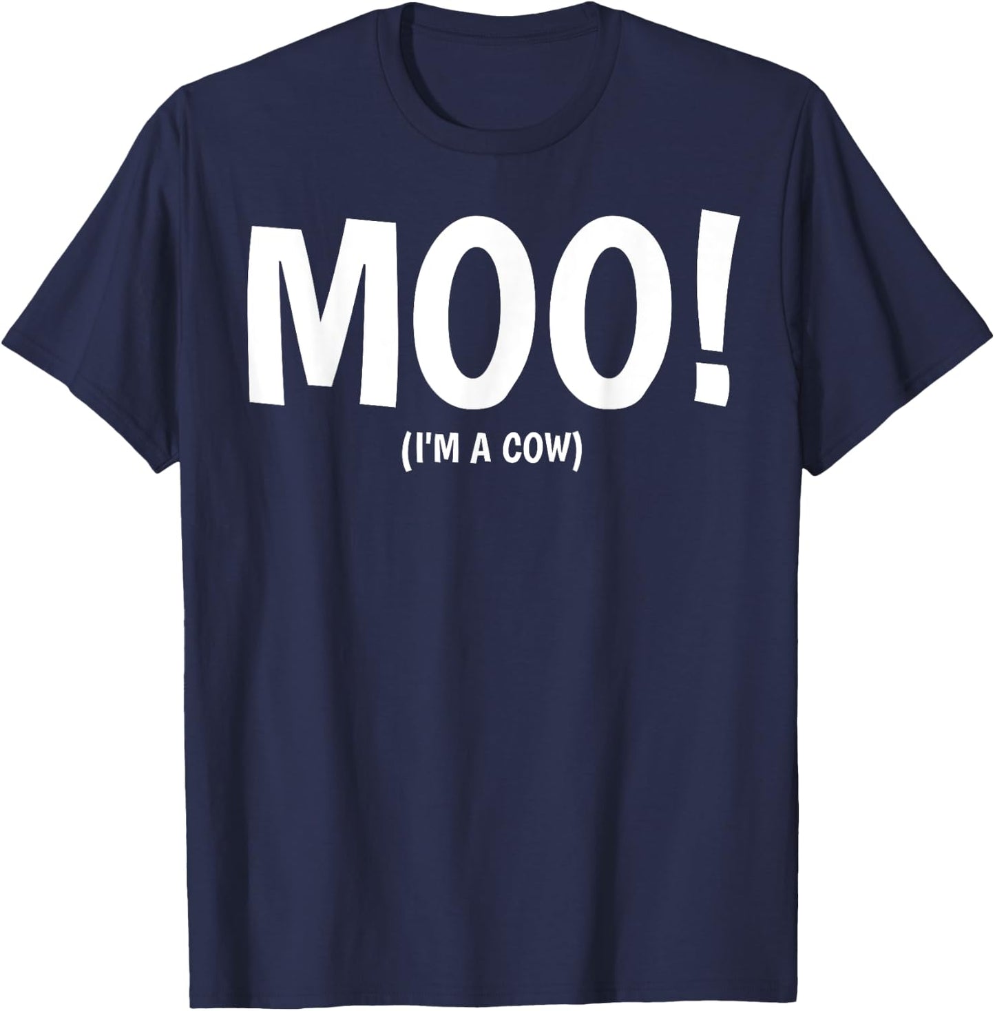 Moo I'm A Cow Halloween Costume T-Shirt - T-Shirt | Navy