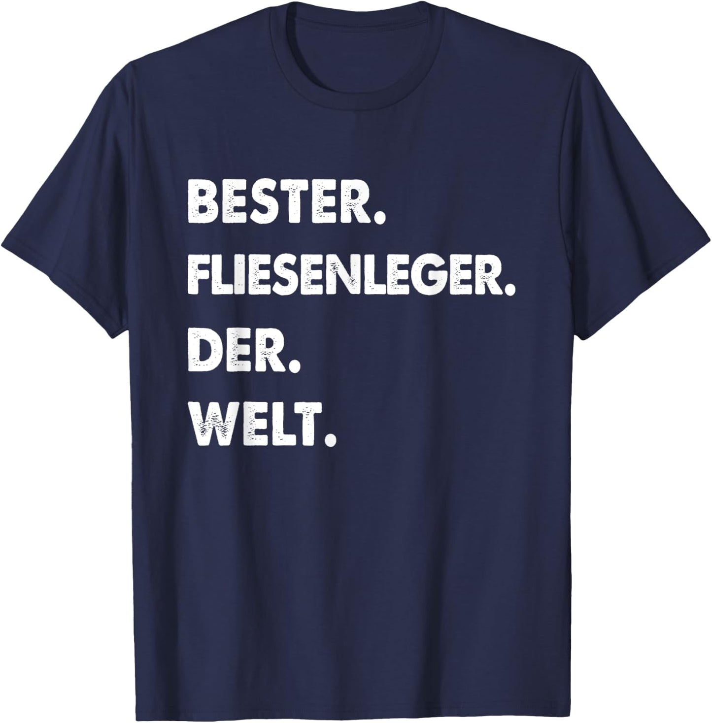 Herren Fliesenleger Spruch Bester Fliesenleger Der Welt T-Shirt - T-Shirt | Navy