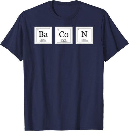 Bacon Ba Co N Funny Chemistry Period Table Elements T-Shirt - T-Shirt | Navy