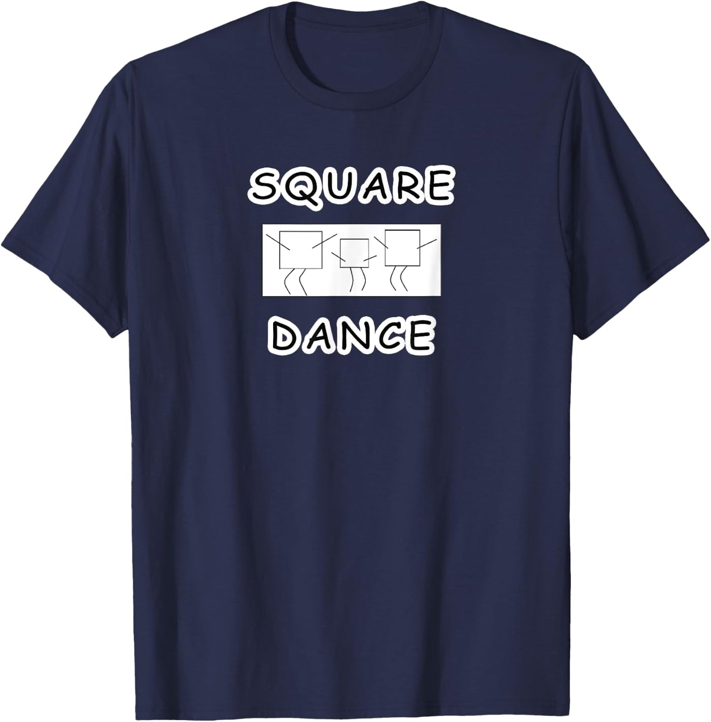 Square Dance With Dancing Squares Funny T-Shirt - T-Shirt | Navy