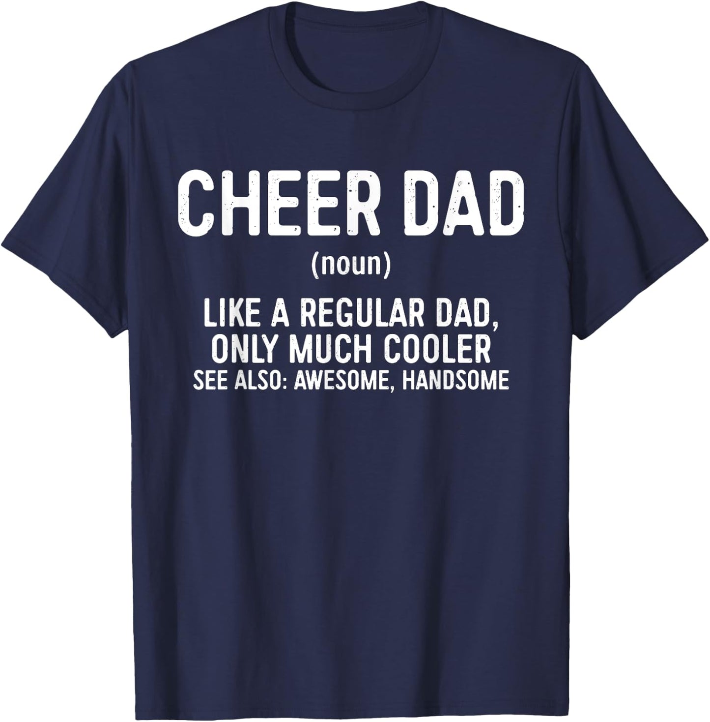 Cheer Dad Definition Shirt Men Cheerleading Dad Fathers Day T-Shirt - T-Shirt | Navy