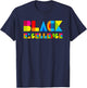 Black College Black Excellence Black Culture Melanin T-Shirt - T-Shirt | Navy
