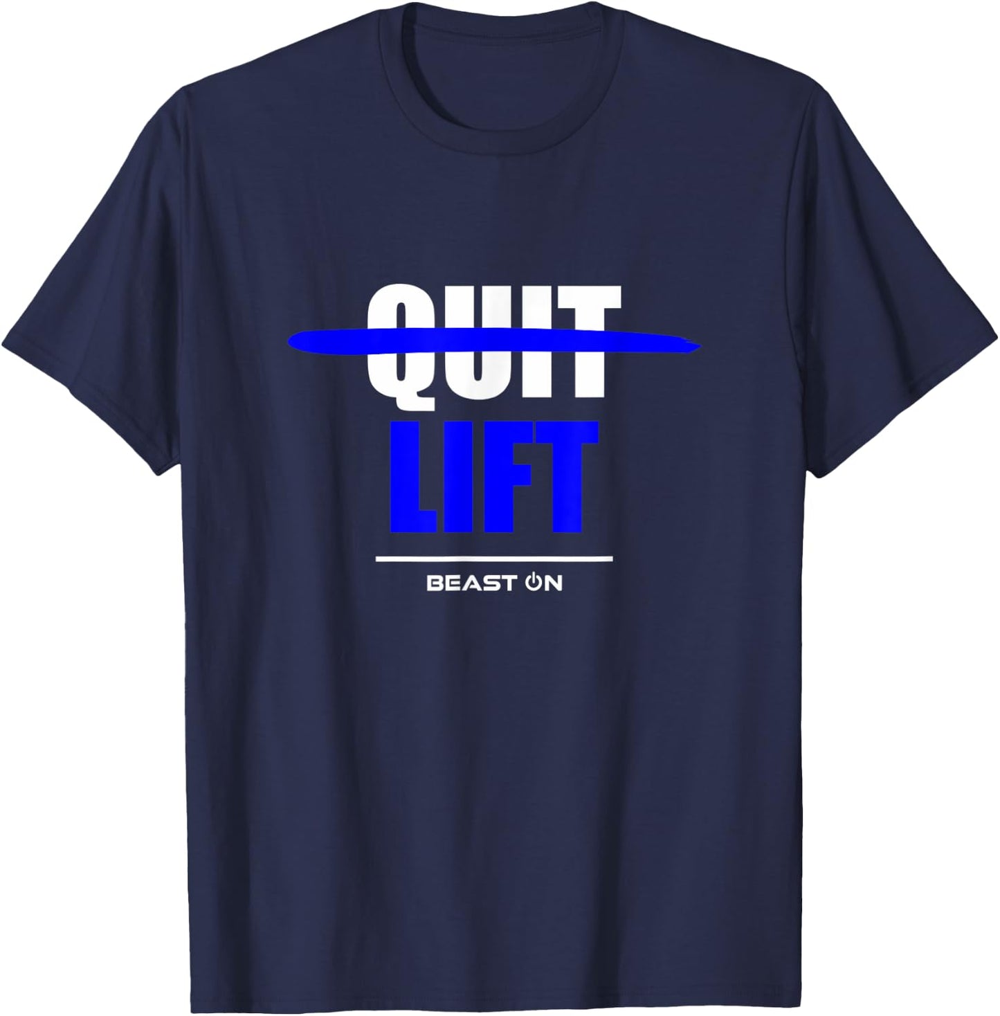Do not Quit Lifting Lift Fitness Gym Bodybuilding Motivation T-Shirt - T-Shirt | Navy
