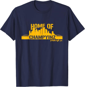 Home of Champions, Champyinz Champ YINZ Pittsburgh Sports T-Shirt - T-Shirt | Navy