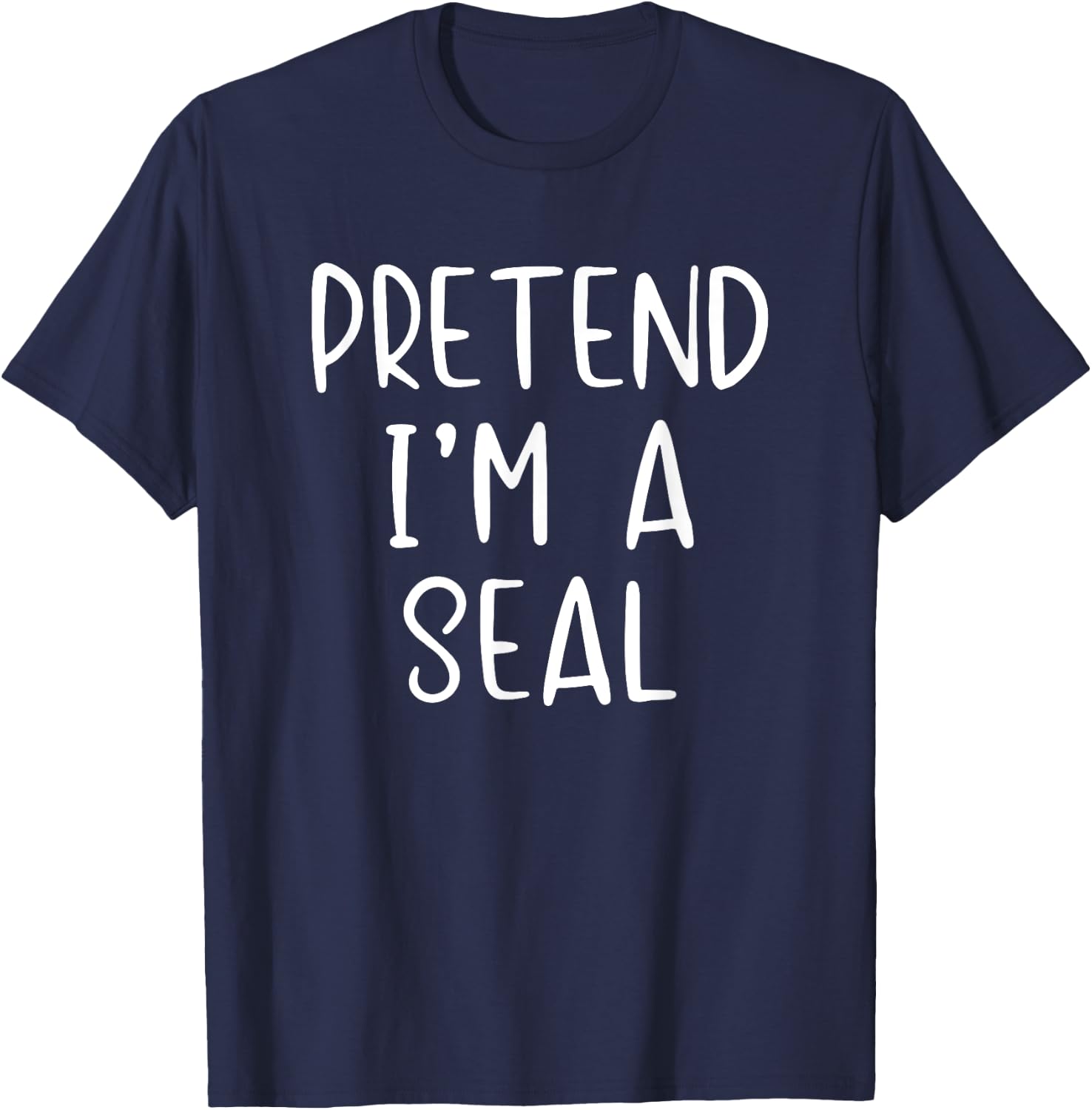 Pretend I'm A Seal Costume Halloween Funny Simple Adult Kid T-Shirt - T-Shirt | Navy