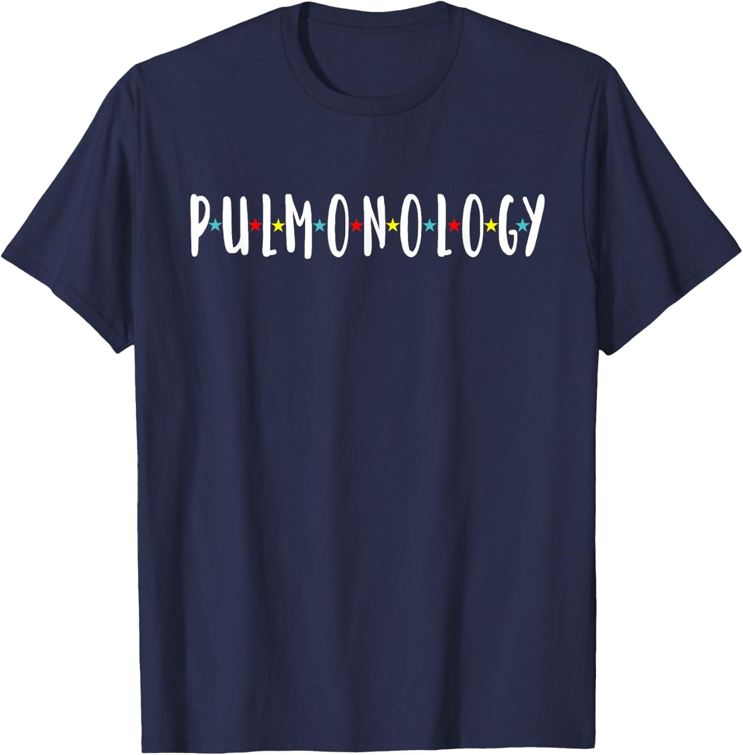 Pulmonology Nurse Pulmonary Medical Assistant Pulmonologist T-Shirt - T-Shirt | Navy