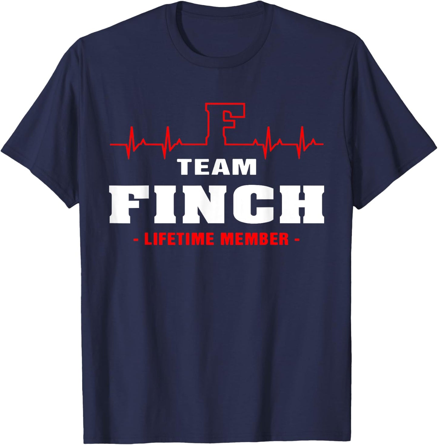 FINCH Surname Family Name Team FINCH Lifetime Member , black T-Shirt - T-Shirt | Navy