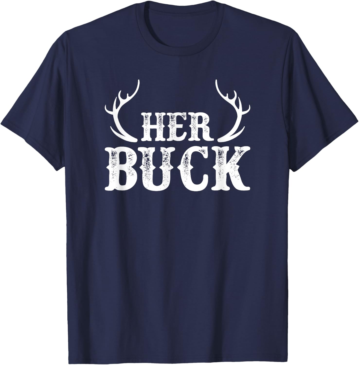 Her Buck Shirt - Her Buck His Doe T-Shirt - T-Shirt | Navy