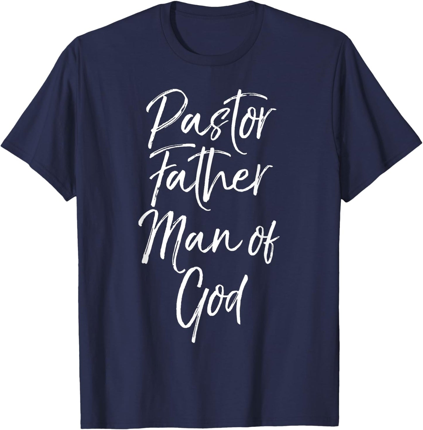 Christian Dad Gift from Wife Cute Pastor Father Man of God T-Shirt - T-Shirt | Navy