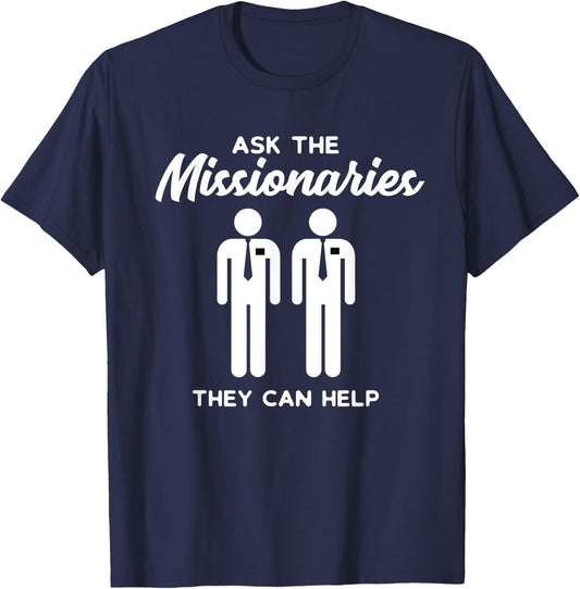 Ask the Missionaries Shirt with LDS Mormon Missionary Elders T-Shirt - T-Shirt | Navy