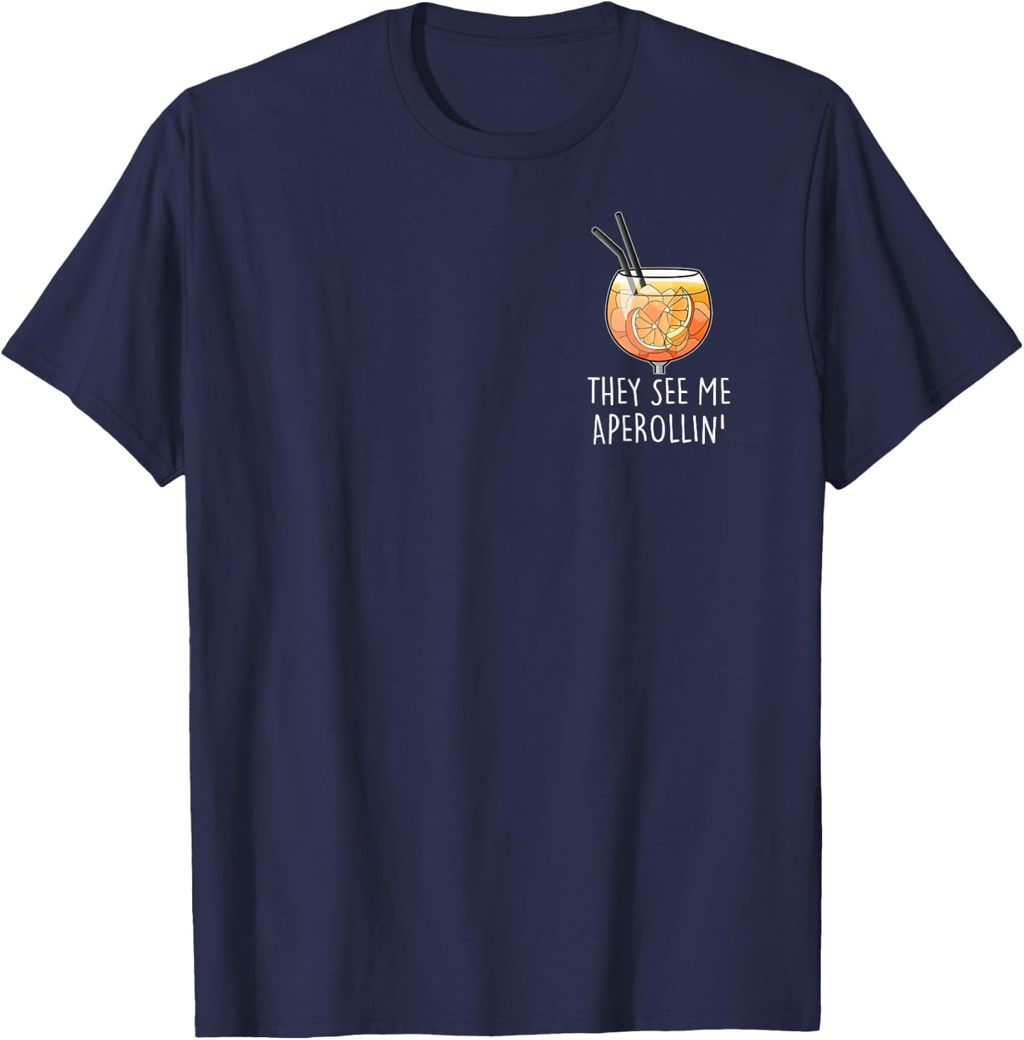 THEY SEE ME APEROLLIN' I OFFICIAL SPRITZ CLUB Fun , black T-Shirt - T-Shirt | Navy
