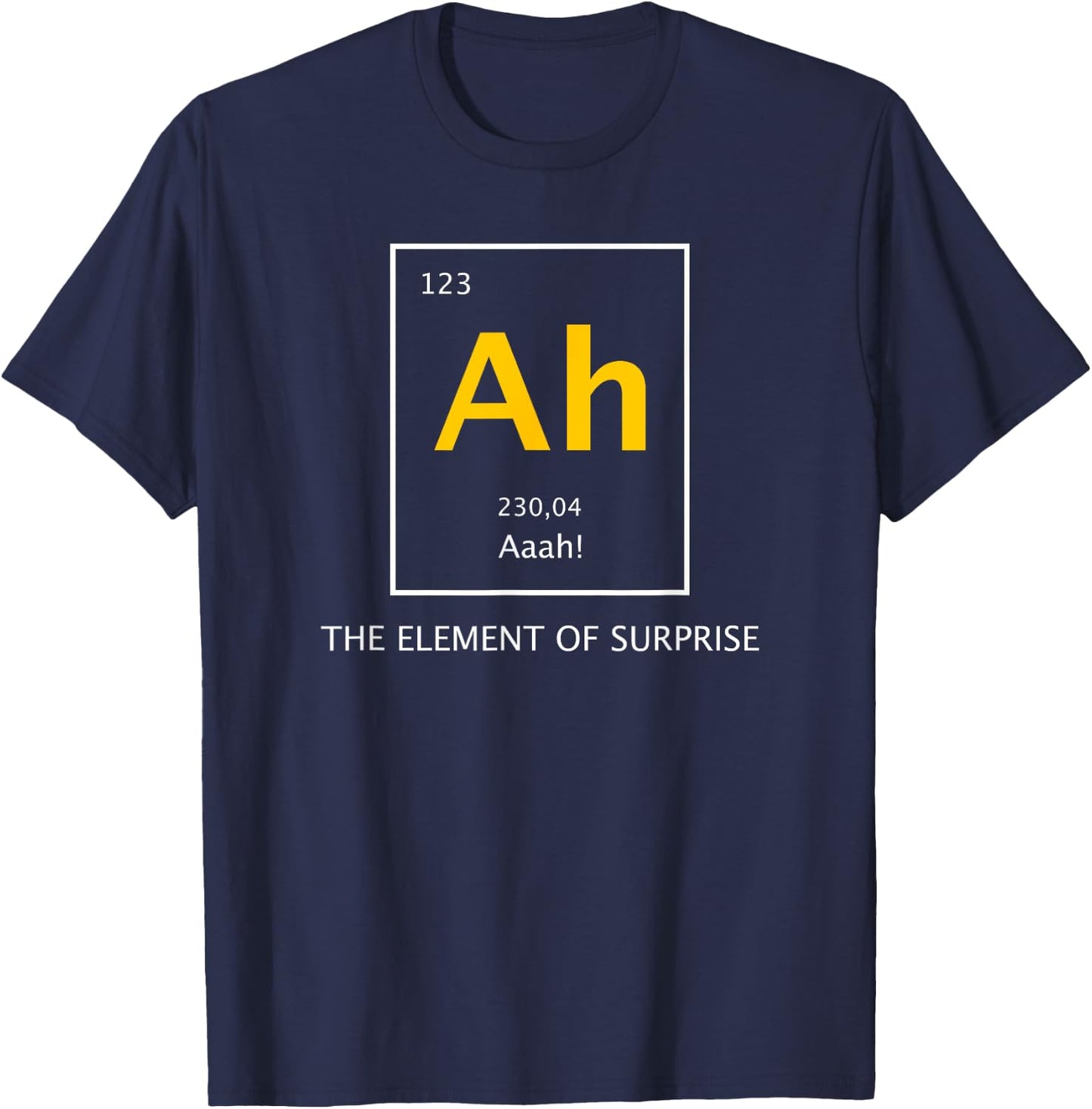 Periodensystem Ah Element of Surprise T-Shirt - T-Shirt | Navy