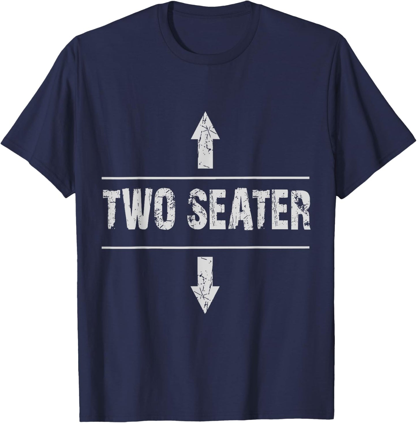 Two seater with funny saying 2 seater 2 seater , Black, S T-Shirt - T-Shirt | Navy