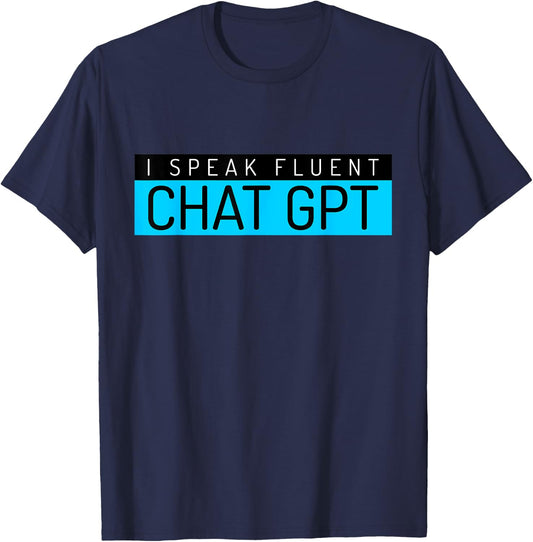 Funny Father's Day Nerd Gift Man Chat GPT Joke Gym Gift T-Shirt - T-Shirt | Navy