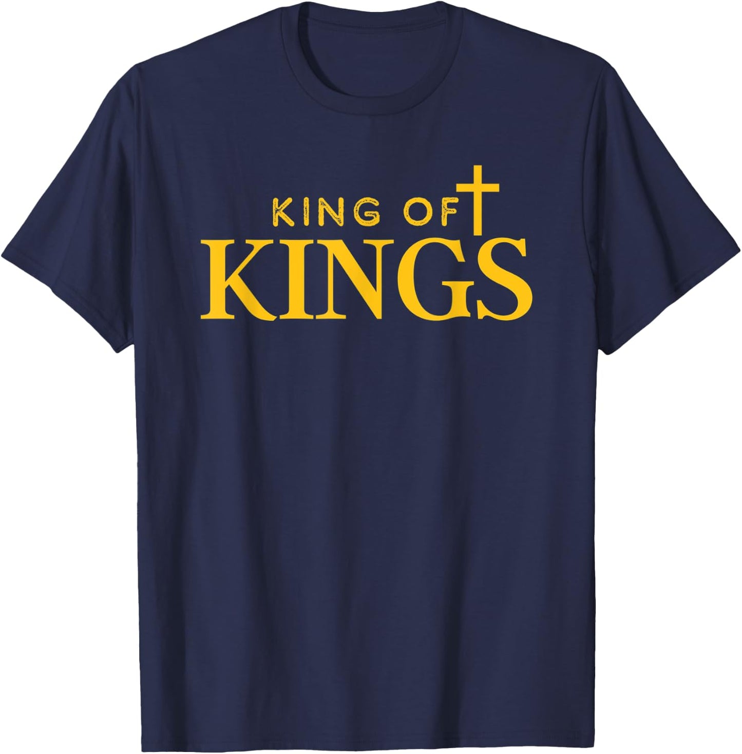 King of Kings, Revelation 17:14, 1 Timothy 6:15, Christian T-Shirt - T-Shirt | Navy