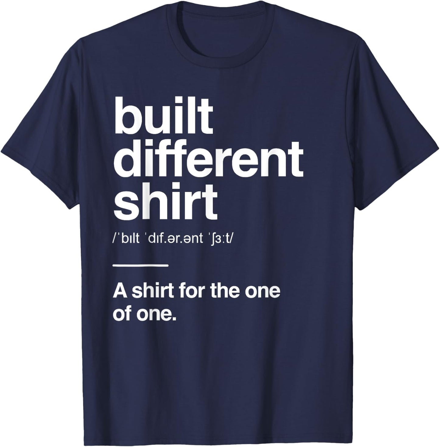 Built Different Definition Gen Alpha Slang Funny Viral Trend T-Shirt - T-Shirt | Navy
