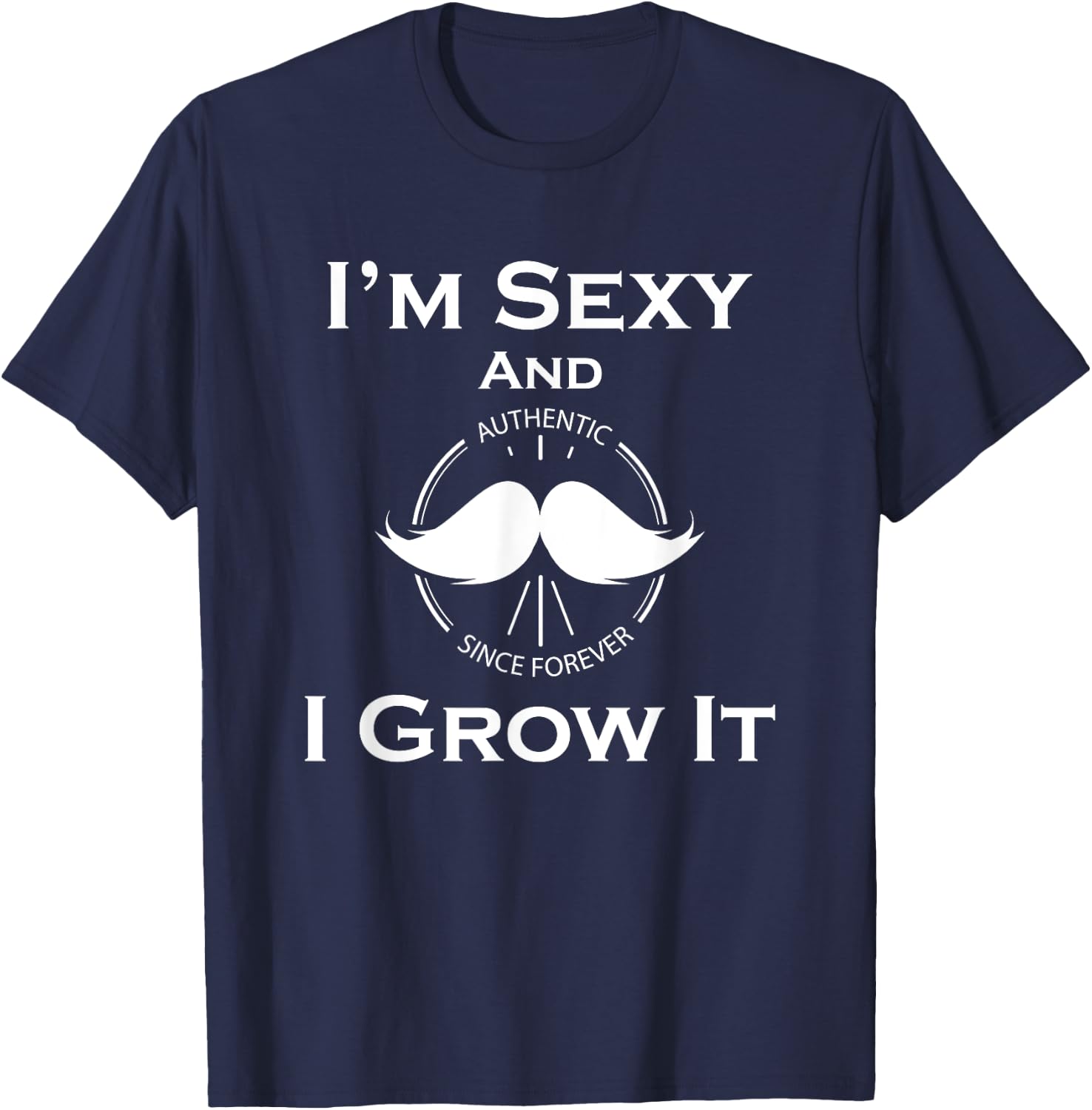 Mustache Moustache Shirt Gift Husband Boyfriend Uncle T-Shirt - T-Shirt | Navy