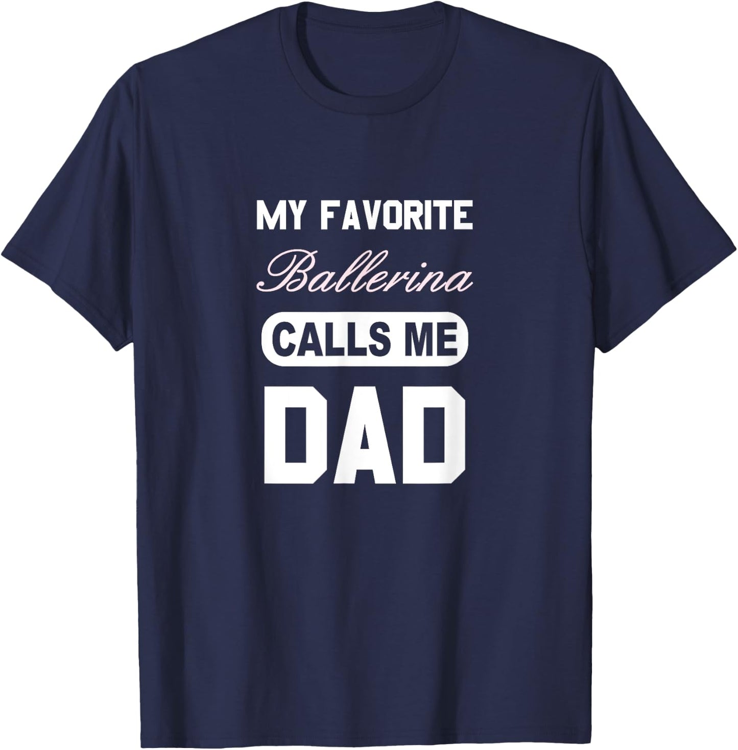 Proud Ballerina Dad T-Shirt - T-Shirt | Navy