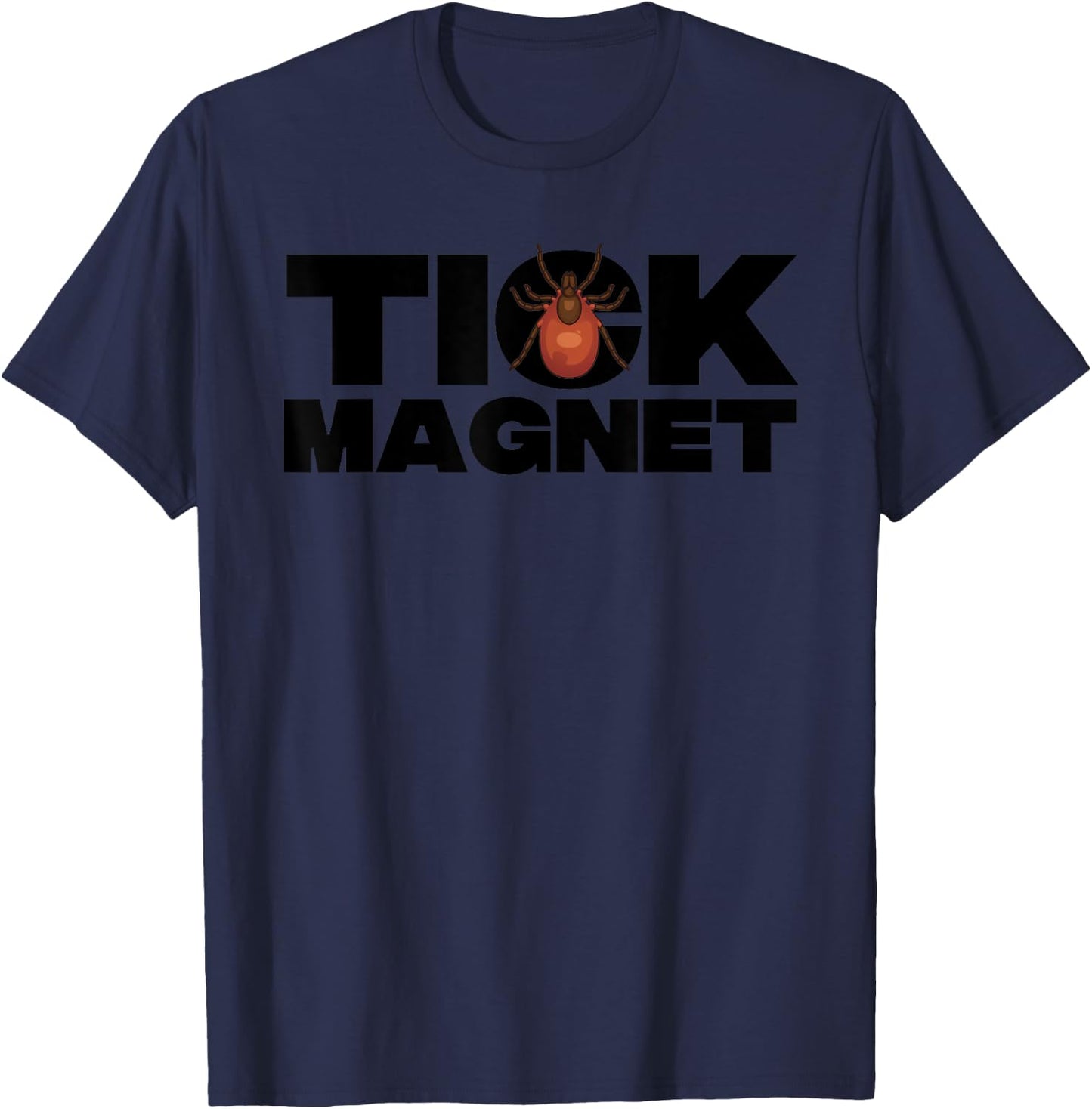Funny Tick Magnet Gift Women Bloodsucker Arachnids T-Shirt - T-Shirt | Navy