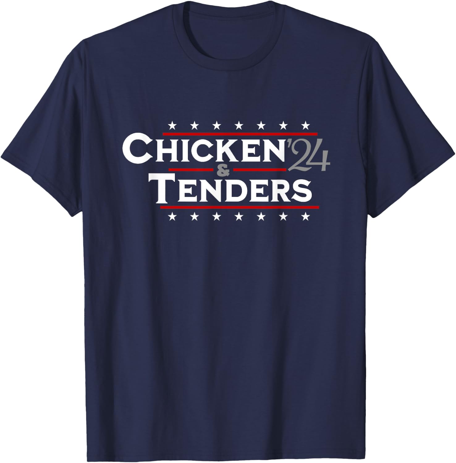 Chicken Tenders Men Women Vote Funny Political 2024 Election T-Shirt - T-Shirt | Navy