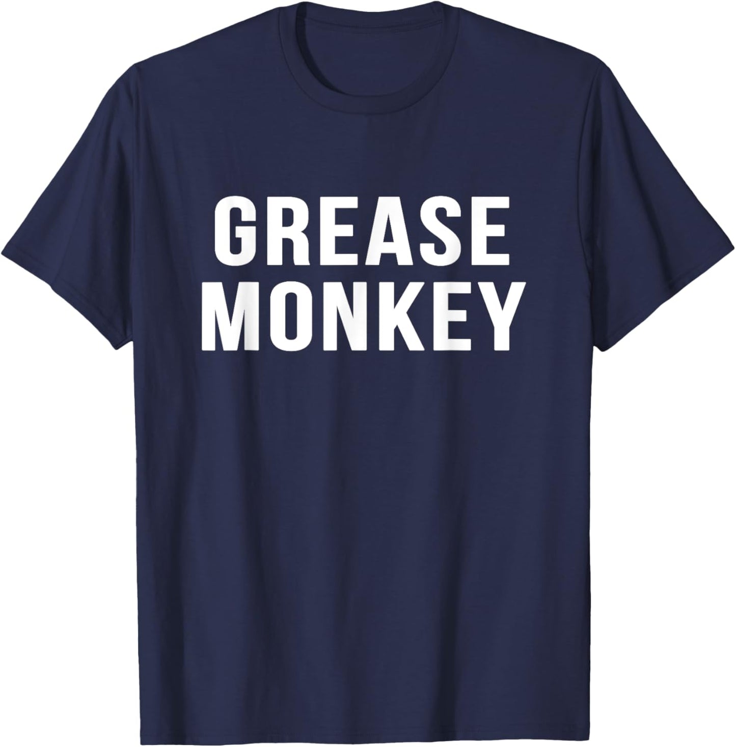 Grease Monkey Novelty Gift Funny Mechanic Shirt T-Shirt - T-Shirt | Navy