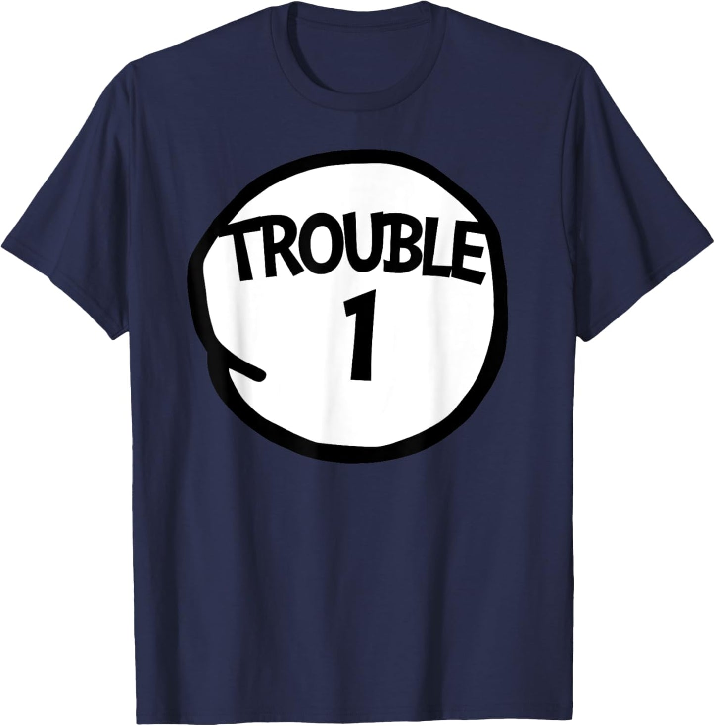 Trouble 1 Funny Trouble One Matching Group Trouble 1 , Black, S T-Shirt - T-Shirt | Navy