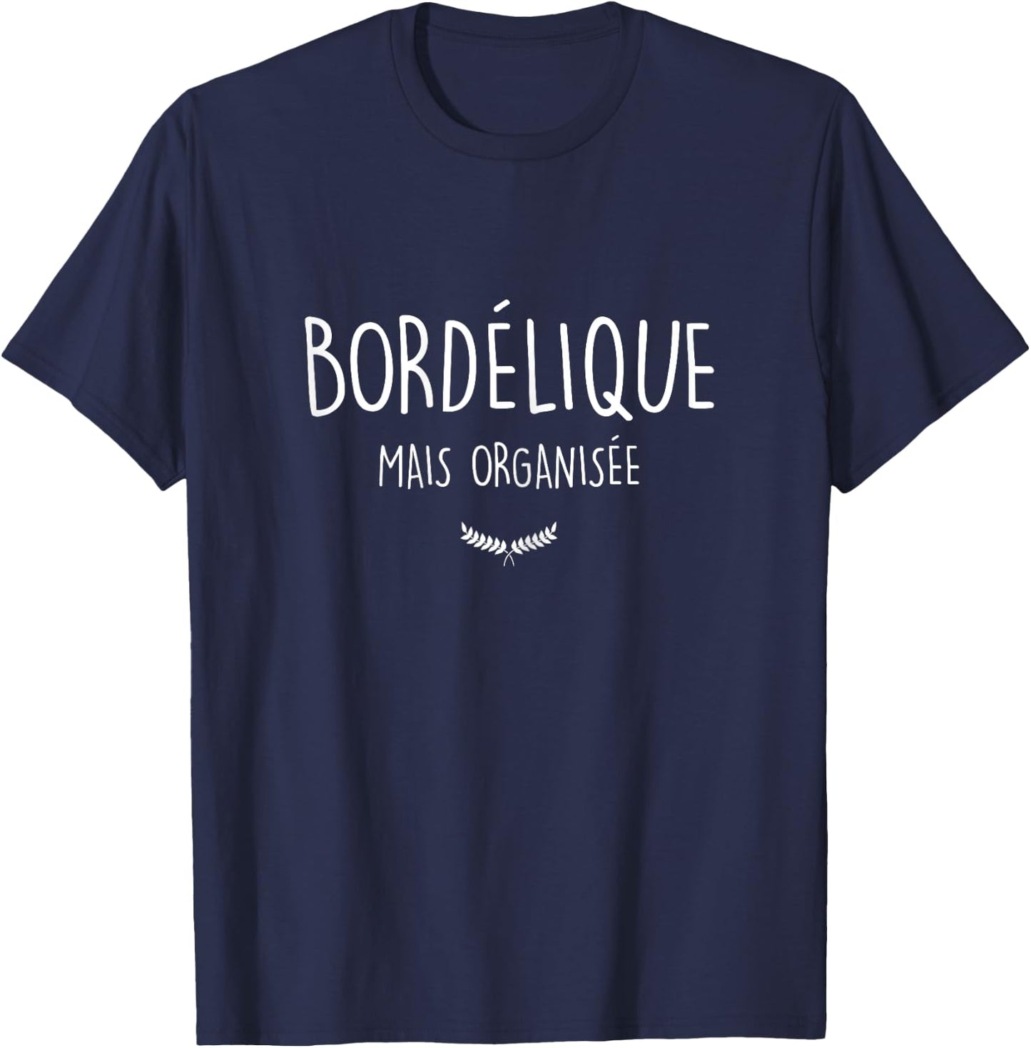 Borderic But Organized Humor Woman Best Girlfriend T-Shirt - T-Shirt | Navy